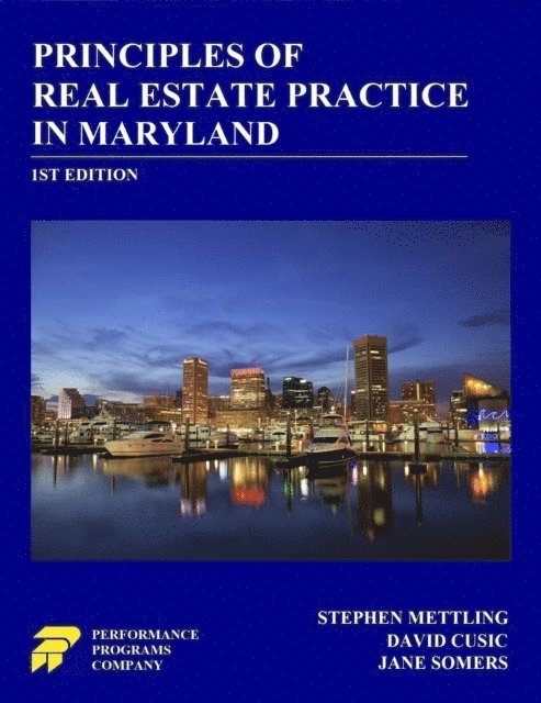 Jane Somers, David Cusic, Stephen Mettling - Principles of Real Estate Practice in Maryland, E-bok