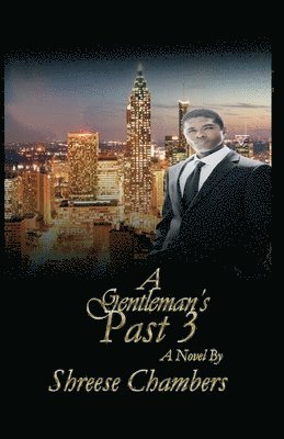 Shreese Chambers - Gentleman's Past 3, Häftad. Tillgänglighet: Lägg i varukorg