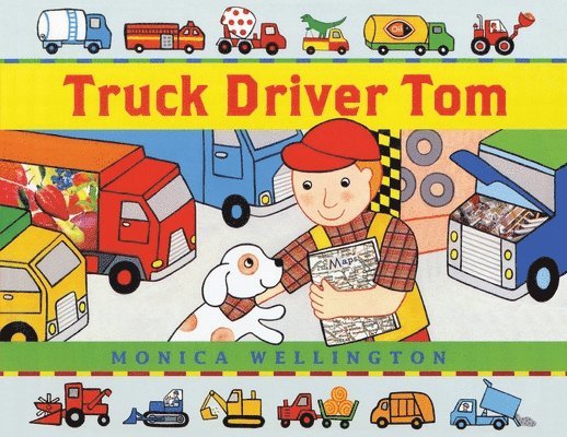 Monica Wellington - Truck Driver Tom, Häftad. Tillgänglighet: Lägg i varukorg