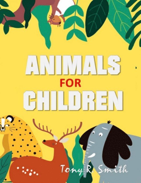 Tony R. Smith - Animals for Children, E-bok