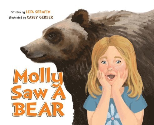 Leta Serafim - Molly Saw A Bear, Inbunden