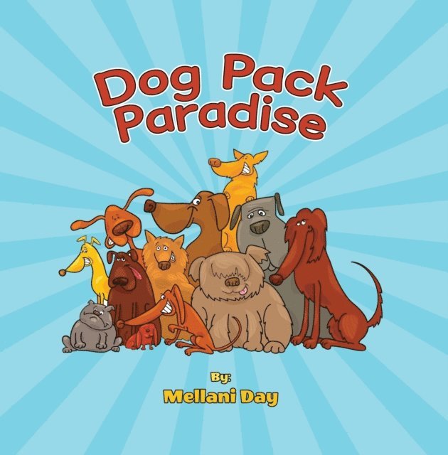 Mellani Day - Dog Pack Paradise, E-bok