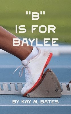 "B" is for Baylee