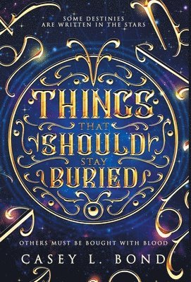 Casey L Bond - Things That Should Stay Buried, Inbunden. Tillgänglighet: Lägg i varukorg