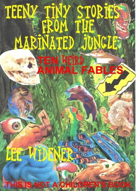 Lee Widener - Teeny Tiny Stories From the Marinated Jungle, E-bok