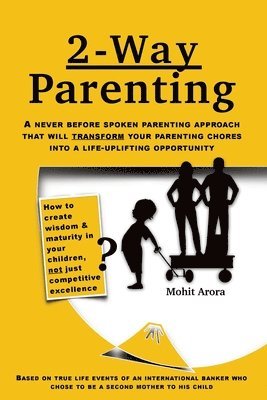 Mohit Arora - 2 Way Parenting, Häftad. Tillgänglighet: Tillfälligt slut