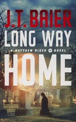 J. T. Baier - Long Way Home, Häftad. Tillgänglighet: Lägg i varukorg