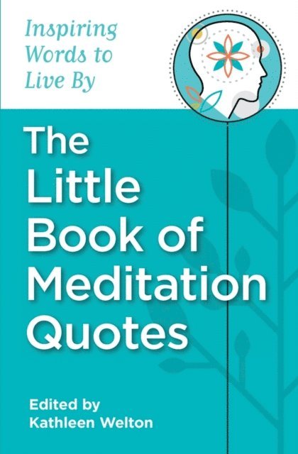 Kathleen Welton - Little Book of Meditation Quotes, E-bok