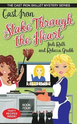 Jodi Rath, Rebecca Grubb - Cast Iron Stake Through the Heart, Häftad. Tillgänglighet: Lägg i varukorg