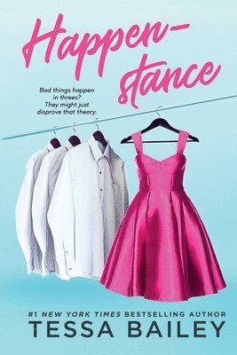 Tessa Bailey - Happenstance, Häftad
