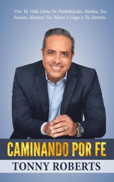 Tonny Roberts - Caminando Por Fe, E-bok