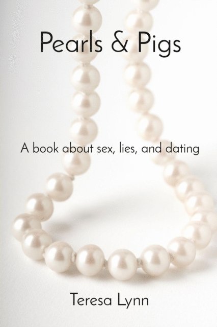 Teresa Lynn - Pearls & Pigs, E-bok