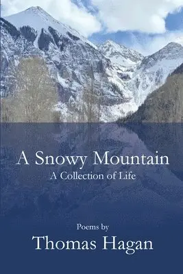Thomas Hagan - A Snowy Mountain, Häftad. Tillgänglighet: Lägg i varukorg
