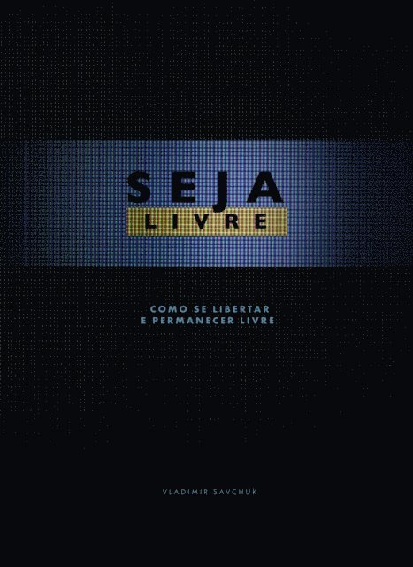 Vladimir Savchuk - Break Free (Portuguese Edition), E-bok