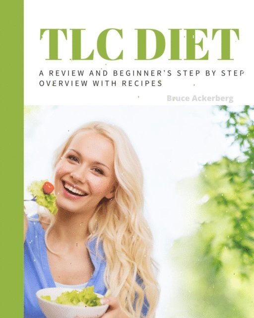 Bruce Ackerberg - TLC Diet, E-bok
