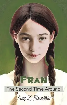 Amy L Bernstein - Fran, The Second Time Around, Häftad. Tillgänglighet: Lägg i varukorg