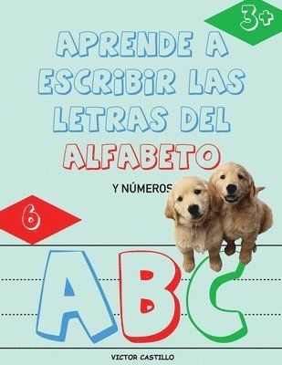 Victor I Castillo - Aprende a Escribir las Letras del Alfabeto y Números-Libro Infantil (Letra Grande), Häftad. Tillgänglighet: Lägg i varukorg