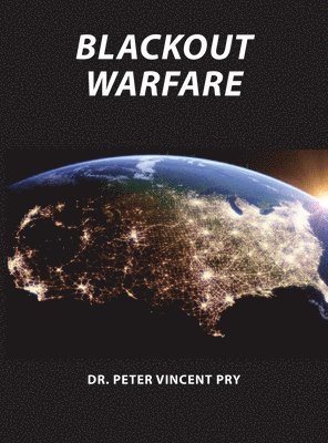 Peter Pry - Blackout Warfare, Inbunden. Tillgänglighet: Tillfälligt slut