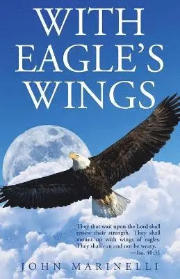 John Marinelli - With Eagle's Wings, Häftad. Tillgänglighet: Lägg i varukorg