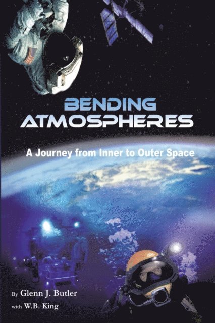 W.B. King, Glenn J Butler - Bending Atmospheres, E-bok