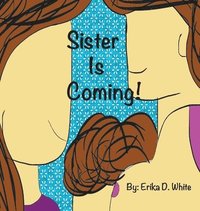 Sister is Coming!