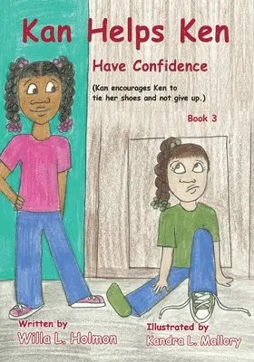 Willa L Holmon - Kan Helps Ken Have Confidence, Häftad. Tillgänglighet: Tillfälligt slut