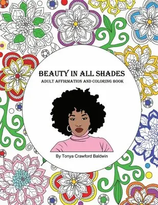 Tonya Crawford Baldwin - Beauty in All Shades, Häftad. Tillgänglighet: Lägg i varukorg