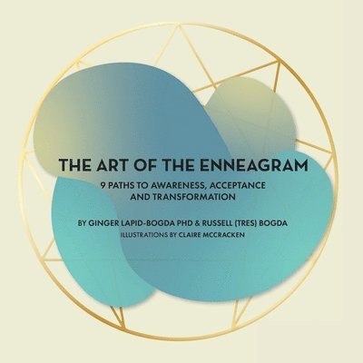 Ginger Lapid-Bogda, Russell (tres) Bogda - Art of the Enneagram, Häftad. Tillgänglighet: Lägg i varukorg