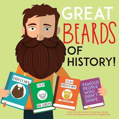 Kellen Roggenbuck - Great Beards of History, Häftad