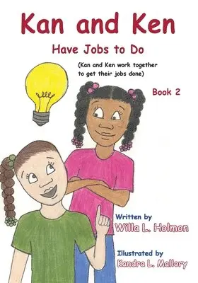 Kan and Ken Have Jobs to Do