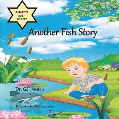 G F Welch - Another Fish Story, Häftad. Tillgänglighet: Lägg i varukorg