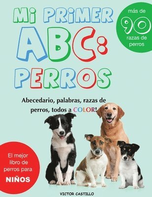 Victor I Castillo - Mi Primer "Raza de Perros" ABC, Häftad. Tillgänglighet: Lägg i varukorg
