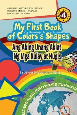 Jennifer Suzara-Cheng - My First Book of Colors and Shapes/Ang Aking Unang Aklat ng Mga Kulay at Hugis, Häftad. Tillgänglighet: Lägg i varukorg