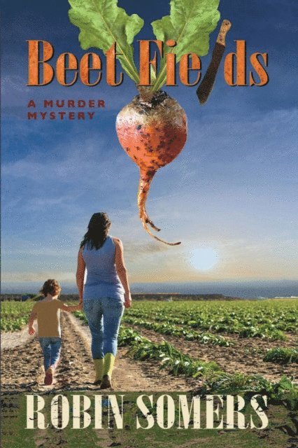Robin Somers - Beet Fields, E-bok