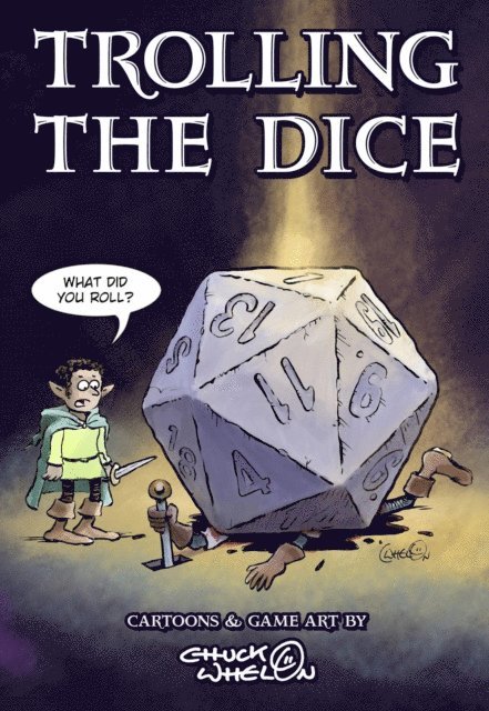 Chuck Whelon - Trolling The Dice, E-bok