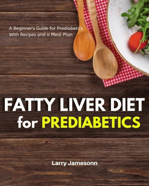 Larry Jamesonn - Fatty Liver Diet, E-bok