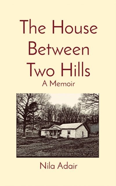 Nila Adair - House Between Two Hills, E-bok