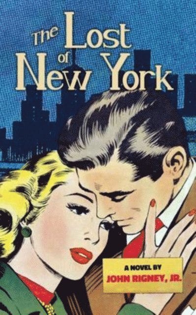 Jr. John Rigney, Jim Provenzano - Lost of New York, E-bok