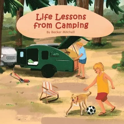 Life Lessons from Camping