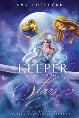Amy Lynn Shepherd - Keeper of the Stars, Häftad. Tillgänglighet: Lägg i varukorg