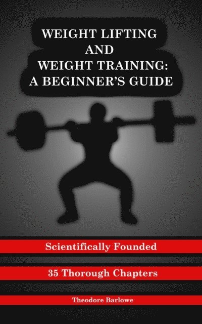 Alan john - Weight Lifting and Weight Training, E-bok