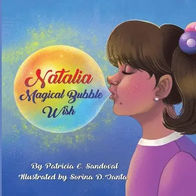 Patricia E Sandoval - Natalia Magical Bubble Wish, Häftad. Tillgänglighet: Lägg i varukorg