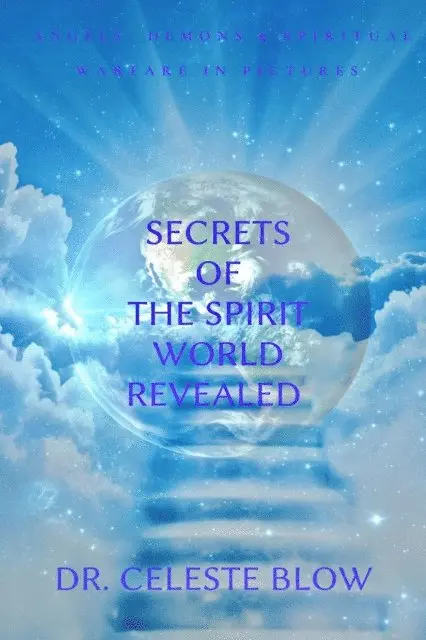 Celeste Blow - Secrets of the Spirit World Revealed, E-bok. Tillgänglighet: Lägg i varukorg