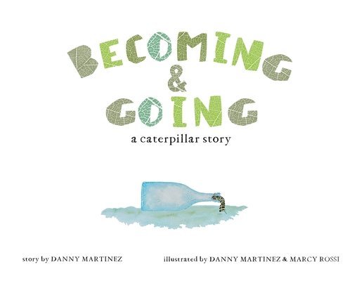 Danny Martinez - Becoming and Going, Häftad