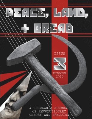 Center For Communist Studies - Peace, Land, and Bread, Häftad