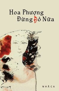 Hoa Ph&#432;&#7907;ng &#272;&#7915;ng &#272;&#7887; N&#7919;a
