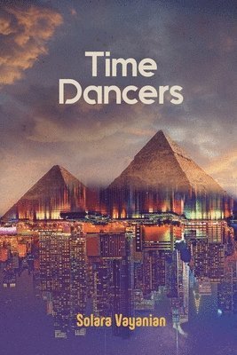 Solara Vayanian - Time Dancers, Häftad. Tillgänglighet: Lägg i varukorg