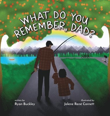 What Do You Remember, Dad?