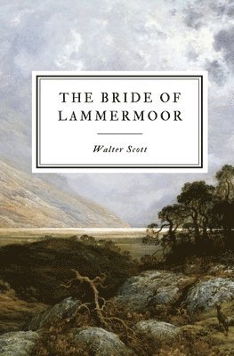 Walter Scott - Bride of Lammermoor, Häftad