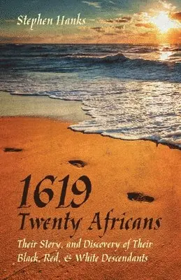 Stephen Hanks - 1619 - Twenty Africans, Häftad. Tillgänglighet: Lägg i varukorg